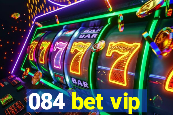 084 bet vip